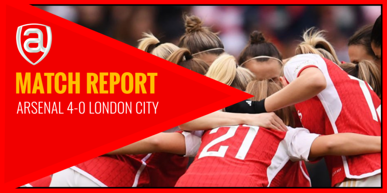 Report: Arsenal 4-0 London City Lionesses (including goals) – Arseblog News