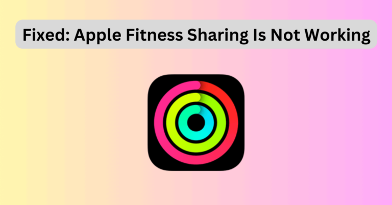 Apple Fitness sharing not working? Here’s how to fix it