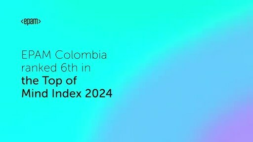 EPAM recognized as preferred technology company among Colombian young professionals