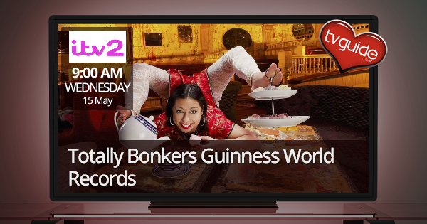 Totally Bonker Guinness World Records – ITV2
