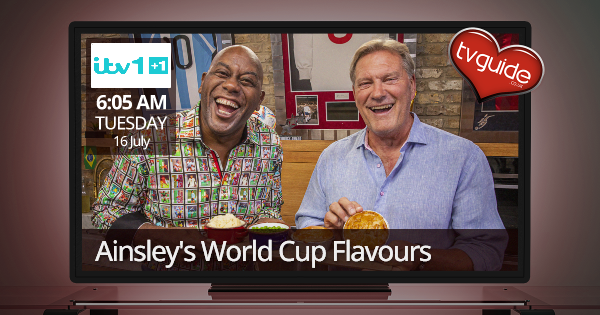 Ainsley’s World Cup Flavours – ITV1 London +1